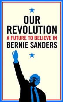 9781781258538-1781258538-Our Revolution: A Future to Believe in
