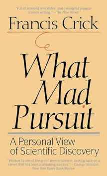 9780465091386-0465091385-What Mad Pursuit: A Personal View of Scientific Discovery