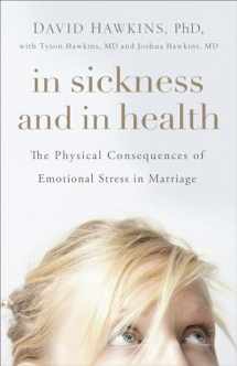 9780736974202-0736974202-In Sickness and in Health: The Physical Consequences of Emotional Stress in Marriage