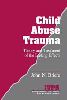 9780803937130-080393713X-Child Abuse Trauma: Theory and Treatment of the Lasting Effects (Interpersonal Violence:The Practice Series)