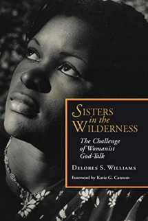 9781626980389-1626980381-Sisters in the Wilderness: The Challenge of Womanist God