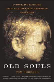 9780684851938-0684851938-Old Souls: Compelling Evidence from Children Who Remember Past Lives