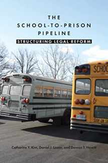 9780814763681-0814763685-The School-to-Prison Pipeline: Structuring Legal Reform