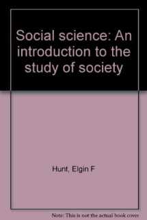 9780023589201-0023589205-Social science: An introduction to the study of society