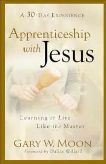 9780801068416-080106841X-Apprenticeship with Jesus: Learning to Live Like the Master