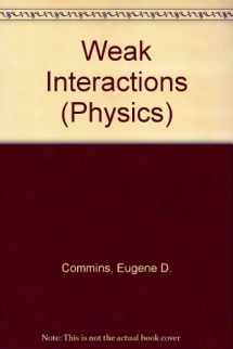 9780070123724-0070123721-Weak interactions (McGraw-Hill advanced physics monograph series)