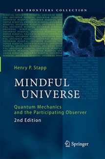 9783642444081-3642444083-Mindful Universe: Quantum Mechanics and the Participating Observer (The Frontiers Collection)