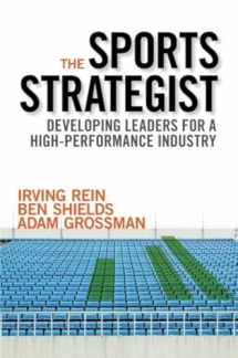 9780190267445-0190267445-The Sports Strategist: Developing Leaders for a High-Performance Industry