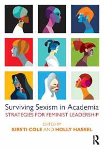 9781138696846-1138696846-Surviving Sexism in Academia