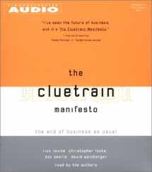 9780743507059-0743507053-The Cluetrain Manifesto: The End Of Business As Usual