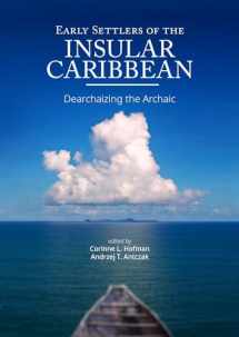 9789088907807-9088907803-Early Settlers of the Insular Caribbean: Dearchaizing the Archaic