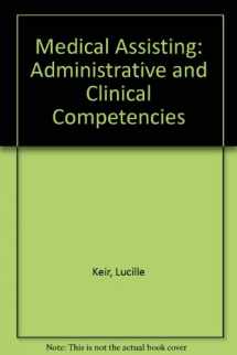 9781401856922-1401856926-Medical Assisting: Administrative and Clinical Competencies