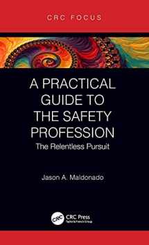 9780367347499-0367347490-A Practical Guide to the Safety Profession (CRC Focus)