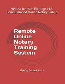 9781710894578-1710894571-Remote Online Notary Training System: Getting Started (Volume)