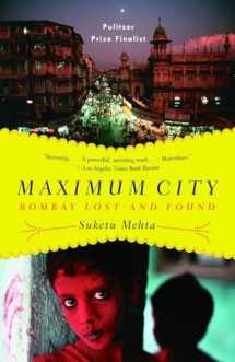 9780375703409-0375703403-Maximum City: Bombay Lost and Found