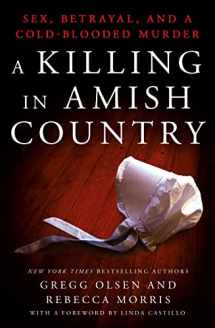 9781250067234-1250067235-A Killing in Amish Country: Sex, Betrayal, and a Cold-blooded Murder