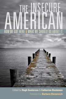 9780520259713-0520259718-Insecure American: How We Got Here and What We Should Do About It