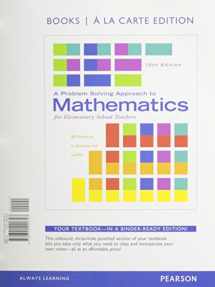9780133865479-0133865479-A Problem Solving Approach to Mathematics for Elementary School Teachers, Books a la Carte Edition plus NEW MyLab Math with Pearson eText -- Access Card Package