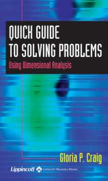 9780781740180-0781740185-Quick Guide to Solving Problems Using Dimensional Analysis