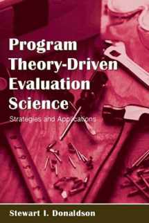 9780805846706-0805846700-Program Theory-Driven Evaluation Science: Strategies and Applications