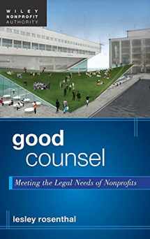 9781118084045-1118084047-Good Counsel: Meeting the Legal Needs of Nonprofits