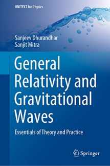 9783030923341-3030923347-General Relativity and Gravitational Waves: Essentials of Theory and Practice (UNITEXT for Physics)