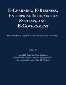 9781601322685-1601322682-E-Learning, E-Business, Enterprise Information Systems, and E-Government (The 2014 WorldComp International Conference Proceedings)