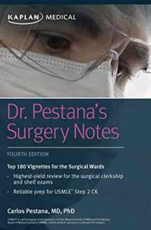 9781506235912-1506235913-Dr. Pestana's Surgery Notes: Top 180 Vignettes for the Surgical Wards (Kaplan Test Prep)