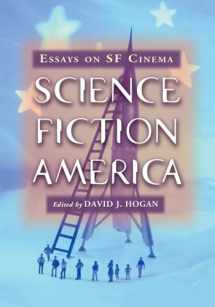 9780786466122-078646612X-Science Fiction America: Essays on SF Cinema