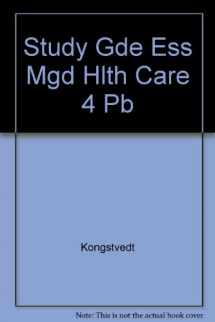 9780834219847-0834219840-A Study Guide To Essentials Of Managed Health Care