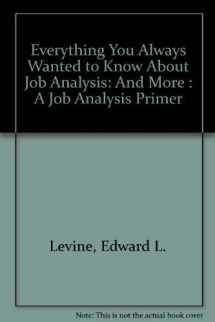 9780936166162-0936166169-Everything You Always Wanted to Know About Job Analysis: And More : A Job Analysis Primer