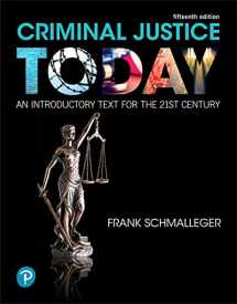 9780134749754-0134749758-Criminal Justice Today: An Introductory Text for the 21st Century