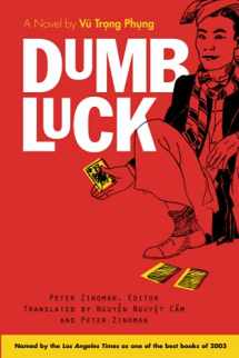 9780472068043-0472068040-Dumb Luck: A Novel by Vu Trong Phung (Southeast Asia: Politics, Meaning, And Memory)