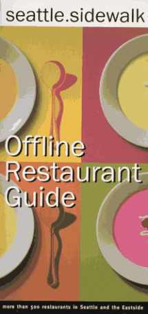 9781570610806-1570610800-Seattle Sidewalk Offline Restaurant Guide: A Comprehensive Guide to Seattle Dining