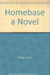 9780918408150-0918408156-Homebase a Novel