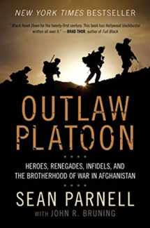 9780062066404-0062066404-Outlaw Platoon: Heroes, Renegades, Infidels, and the Brotherhood of War in Afghanistan