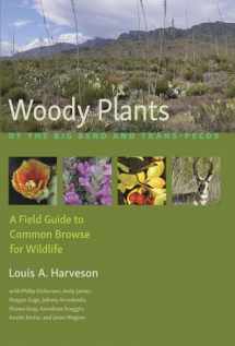 9781623493530-1623493536-Woody Plants of the Big Bend and Trans-Pecos: A Field Guide to Common Browse for Wildlife (Myrna and David K. Langford Books on Working Lands)