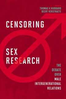 9781611323382-161132338X-Censoring Sex Research: The Debate over Male Intergenerational Relations