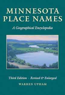 9780873513968-0873513967-Minnesota Place Names: A Geographical Encyclopedia