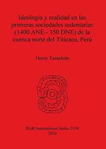 9781407306919-140730691X-Ideologica y Realidad en las Primeras Sociedades Sedentarias (1400 ANE - 350 DNE) de la Cuenca Norte del Titicaca (BAR International)