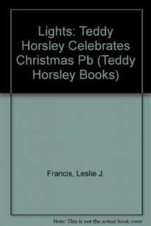 9780719708558-0719708559-Lights: Based on Luke 2 and John 1 (Teddy Horsley Books)