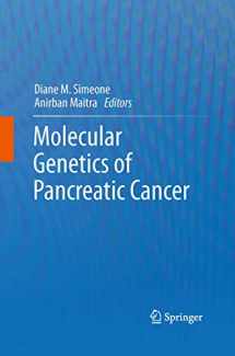 9781489994356-1489994351-Molecular Genetics of Pancreatic Cancer