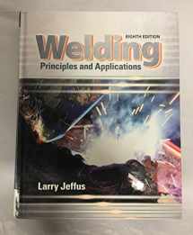 9781305494695-1305494695-Welding: Principles and Applications