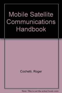 9780930633219-0930633210-Mobile Satellite Communications Handbook