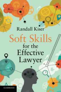 9781108403504-1108403506-Soft Skills for the Effective Lawyer