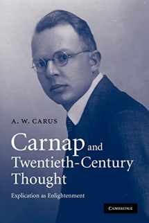 9780521130868-0521130867-Carnap and Twentieth-Century Thought: Explication as Enlightenment