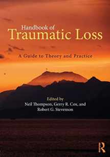 9781138182332-1138182338-Handbook of Traumatic Loss