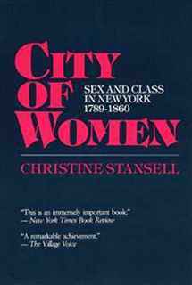 9780252014819-0252014812-City of Women: Sex and Class in New York, 1789-1860