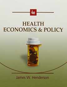 9780324599350-0324599358-Health Economics and Policy (Book Only)