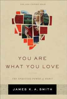 9781587433801-158743380X-You Are What You Love: The Spiritual Power of Habit